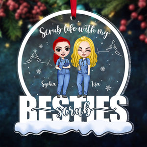 Scrub Life With My Scrub Bestie Personalized Friend Nurse Ornament, Christmas Tree Decor - Ornament - GoDuckee