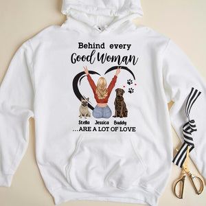 Behind Every Good Woman Are A Lot Of Love, Girl Play With Dog T-shirt Hoodie Sweatshirt - Shirts - GoDuckee