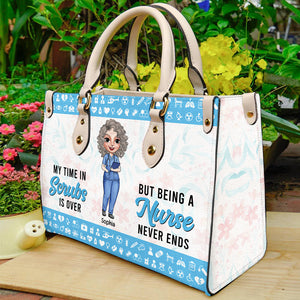 My Time In Scrubs Is Over But Being A Nurse Never Ends, Personalized Leather Bag for Retired Nurses - Leather Bag - GoDuckee