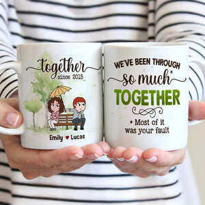 We've Been Through So Much Together - Personalized Couple Mug - Gift For Couple - Coffee Mug - GoDuckee