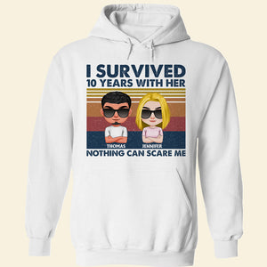 Nothing Can Scare Me, Personalized Shirt, Gift For Couple - Shirts - GoDuckee