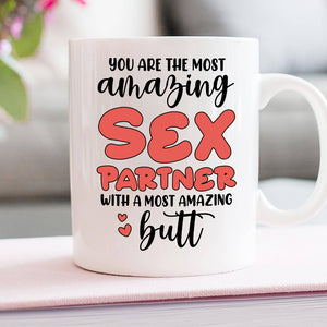You Are The Most Amazing Partner Personalized Mug, Funny Couple Gift - Coffee Mug - GoDuckee