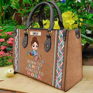 Born To Crochet/Knitting - Forced To Work, Personalized Leather Bag for Crochet and Knitting Lovers - Leather Bag - GoDuckee