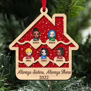 Always Sisters Always There Personalized Sisters Ornament, Christmas Tree Decor - Ornament - GoDuckee