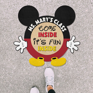 Come Inside It's Fun Inside, Personalized Doormat for Classroom - Doormat - GoDuckee