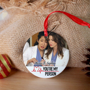 You're My Person Personalized Nurse Friends Ornament, Christmas Tree Decor - Ornament - GoDuckee
