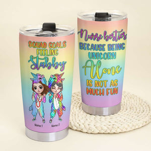 Personalized Unicorn Sister Squad Tumbler Cup - Goals Feeling Stabby - Unicorn Girl Doll - Tumbler Cup - GoDuckee