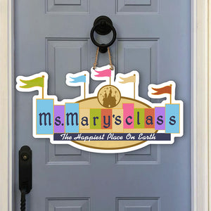 The Happiest Place On Earth Personalized Teacher Wood Sign Gift For Teacher - Wood Sign - GoDuckee