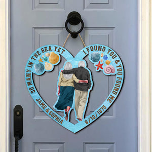 I Found You & You Found Me Personalized Couple Wood Sign, Gift For Couple - Wood Sign - GoDuckee