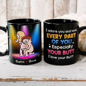 I Adore You And Love Every Part Of You Especially Your Butt - Personalized Couple Mug - Gift For Couple - Coffee Mug - GoDuckee