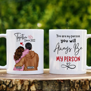 You Are My Person Personalized White Mug, Couple Gift - Coffee Mug - GoDuckee