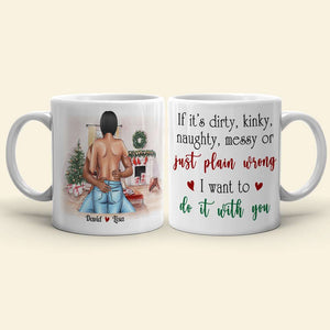 If It's Dirty Kinky Naughty Couple Personalized Mug - Coffee Mug - GoDuckee