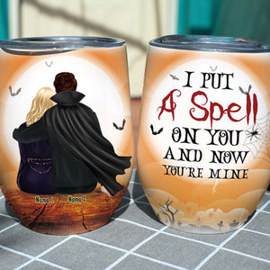 Personalized Dracula Couple Wine Tumbler - I Put A Spell On You And Now You're Mine - Wine Tumbler - GoDuckee