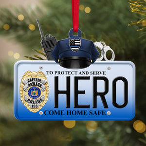 To Protect And Serve Hero Come Home Safe Personalized Police Ornament, Christmas Tree Decor - Ornament - GoDuckee