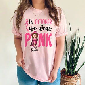 In October We Wear Pink Personalized Breast Cancer Shirts - Shirts - GoDuckee