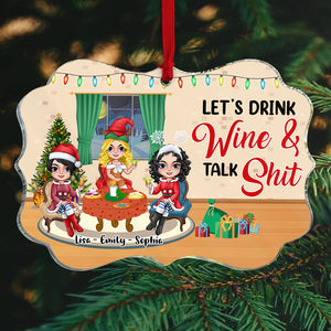 Let's Drink Wine & Talk Shit Personalized Friends Ornament, Christmas Tree Decor - Ornament - GoDuckee