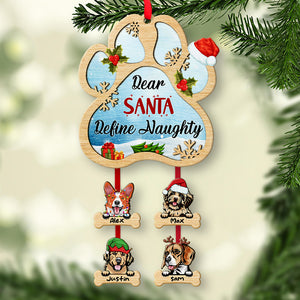 Dear Santa Define Naughty Personalized Dog Special Wood Ornament - Ornament - GoDuckee