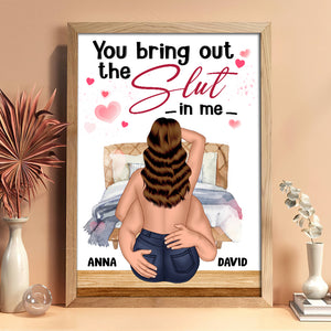 You Bring Out The Slut In Me Personalized Couple Canvas Print, Gift For Couple - Poster & Canvas - GoDuckee