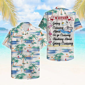 Cruising Flamingo Hawaiian Shirt - I'm Either Going Cruising - Palm Beach Pattern - Hawaiian Shirts - GoDuckee