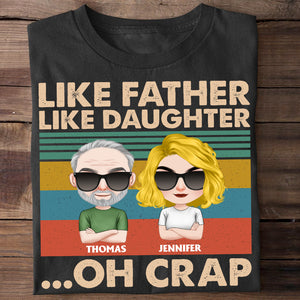 Like Father Like Daughter, Personalized Shirt, Gift For Father's Day - Shirts - GoDuckee