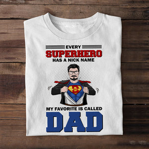 Every hero Has A Nick Name - Personalized Shirts - Gift For Father's Day - Shirts - GoDuckee