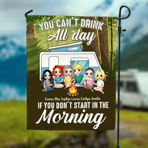 Camping You Can't Drink All Day If You Don't Start In The Morning Personalized Flag Gift For Camping Lovers - Flag - GoDuckee