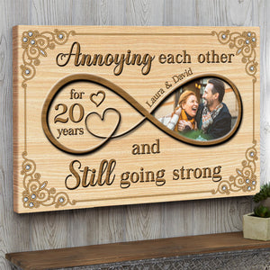 Custom Anniversary Photo Poster - Annoying Each Other, Still Going Strong - Infinity symbol - Poster & Canvas - GoDuckee