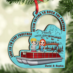 Love Is To Stay Together After Trying To Dock The Pontoon Personalized Pontoon Couple Ornament - Ornament - GoDuckee