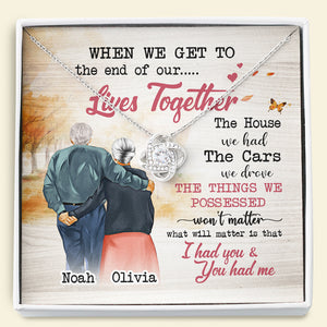Couple I Had You & You Had Me - Personalized Love Knot Necklace- Gift for Couple - Old Couple Shoulder to Shoulder - Jewelry - GoDuckee