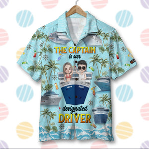 The Captain Is Our Designated Driver, Personalized Hawaiian Shirt and Men Beach Shorts, Gifts for Cruising Lovers - Hawaiian Shirts - GoDuckee