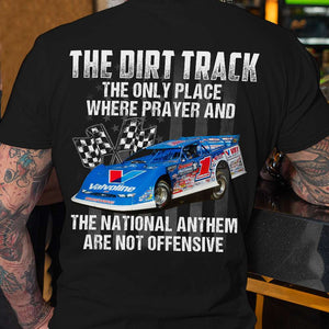 The Only Place Where Prayer and The National Anthem Are Not Offensive, Personalized Shirt, Gifts for Racing Lovers - Shirts - GoDuckee