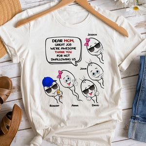 Dear Mom, We're Awesome Thank You For Not Sallowing Us - Mother's Day Shirt - Mother's Day Gift - Personalized Shirt - Gift For Mom - Shirts - GoDuckee