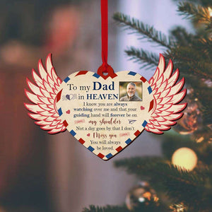 To My Dad In Heaven You Will Always Be Loved, Personalized Memorial Wood Ornament - Ornament - GoDuckee