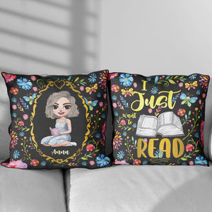 Book Pillow I Just Want To Read Personalized Pillow Gift For Book Girl - Pillow - GoDuckee