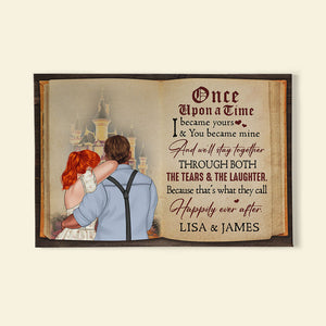 Once Upon A Time I Became Yours & You Became Mine Personalized Couple Canvas Print, Gift For Couple - Poster & Canvas - GoDuckee