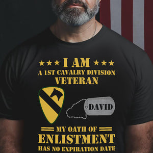 Veteran I Am A Veteran My Oath of Enlistment Has No Expiration Date Personalized Shirts, Custom Military Unit - Shirts - GoDuckee