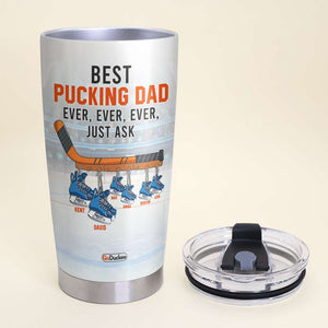 Best Pucking Dad Ever, Puck You Up If You Mess With My Kids, Personalized Tumbler, Gifts for Hockey Dad - Tumbler Cup - GoDuckee