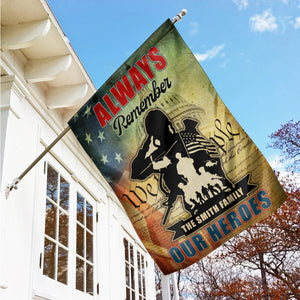 Veteran Always Remember Our Heroes, Personalized House Flag, Military Gifts - Flag - GoDuckee