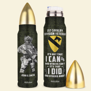It's Not That I Can and Other Can't It's That I Did and Others Didn't, Personalized Bullet Tumbler, Military Gifts, Custom Military Unit - Water Bottles - GoDuckee
