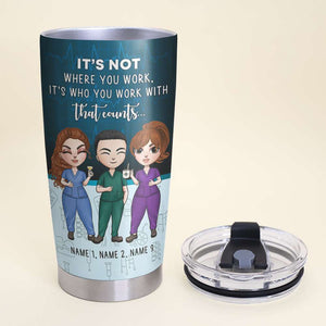 Personalized Physical Therapist Tumbler Cup - It's Who You Work With - Tumbler Cup - GoDuckee