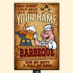 Rub My Butt & Pull My Pork Personalized Grilling Metal Sign Gift For Grilling Lovers - Metal Wall Art - GoDuckee