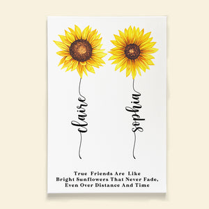 True Friends Are Like Bright Sunflowers That Never Fade, Sunflowers Friend Canvas Poster - Poster & Canvas - GoDuckee