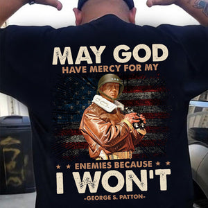 May God Have Mercy For My Enemies Shirts - Military Gift - Shirts - GoDuckee