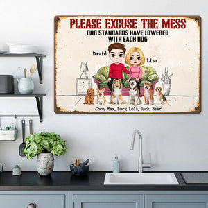 Please Excuse The Mess Personalized Couple Dog Metal Sign, Gift For Dog Lovers - Metal Wall Art - GoDuckee