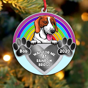 Personalized Dog/Cat Memorial Ornament, Wait For Me At Rainbow Bridge - Ornament - GoDuckee