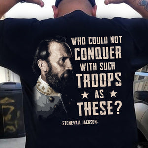 I Knew That What I Willed To Do I Could Do Shirts - Military Gift - Shirts - GoDuckee