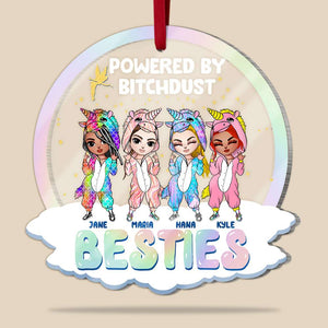 Powered By Bitchdust Besties Personalized Ornament, Gift For Besties - Ornament - GoDuckee