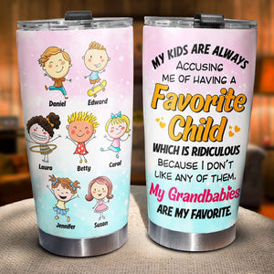 My Grandbabies Are My Favorite, Gift For Grandma, Personalized Tumbler, Grandkids Tumbler - Tumbler Cup - GoDuckee