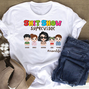 Shit Show Supervisor Personalized Mother's Day Shirt, Gift For Mom/Grandma - Shirts - GoDuckee