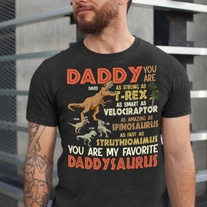 You Are My Favorite Daddysaurus Personalized Father's Day Shirt Gift For Dad - Shirts - GoDuckee